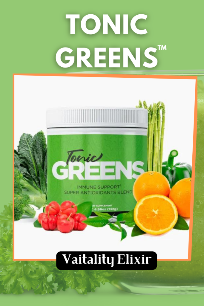 TonicGreens™ Supplemets Only $49/Bottle – Limited Time Offer​